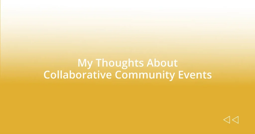 My Thoughts About Collaborative Community Events