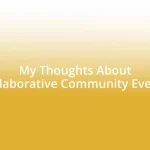 My Thoughts About Collaborative Community Events