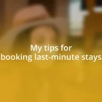 My tips for booking last-minute stays