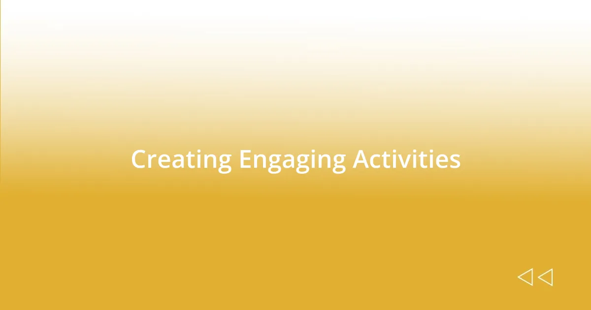 Creating Engaging Activities