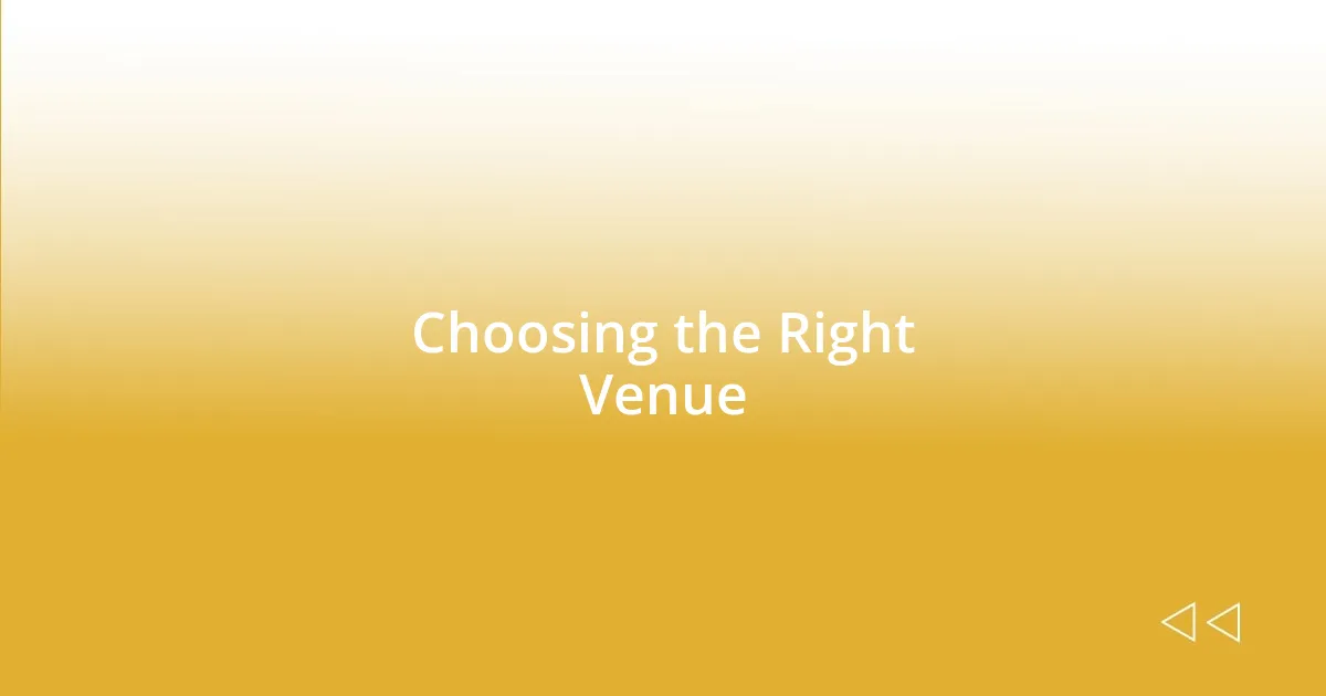 Choosing the Right Venue