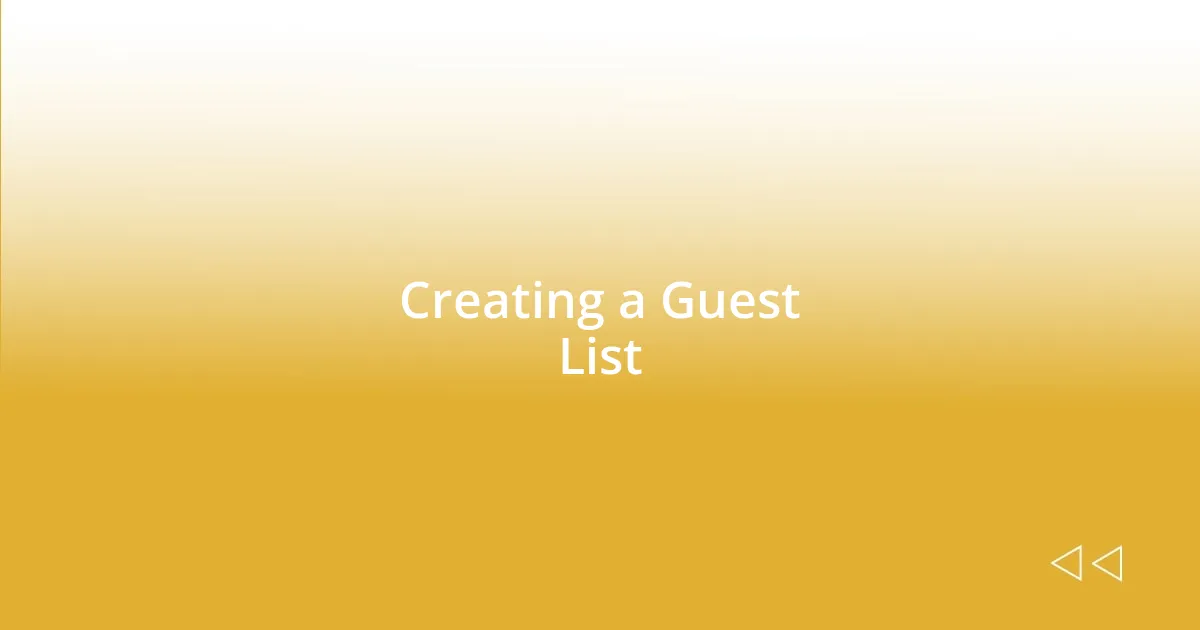 Creating a Guest List