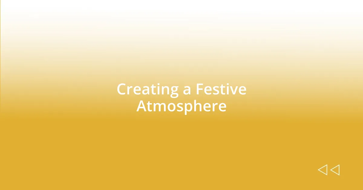 Creating a Festive Atmosphere