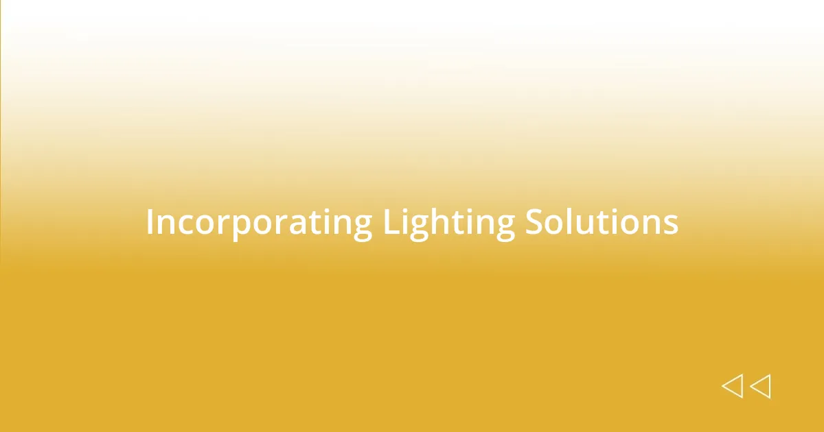 Incorporating Lighting Solutions