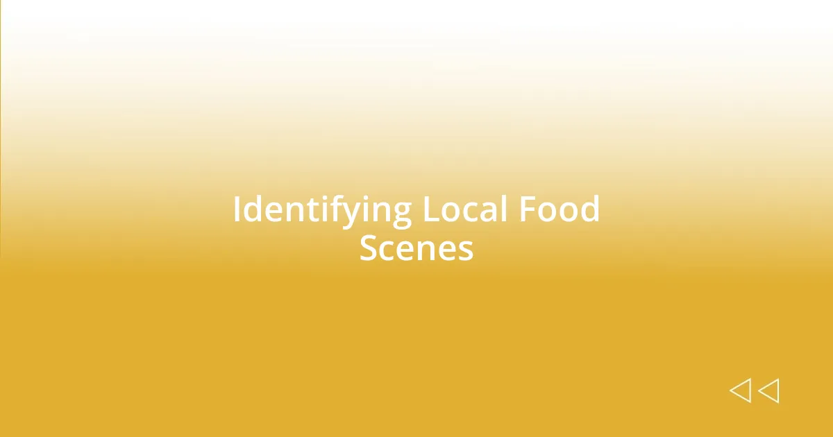 Identifying Local Food Scenes