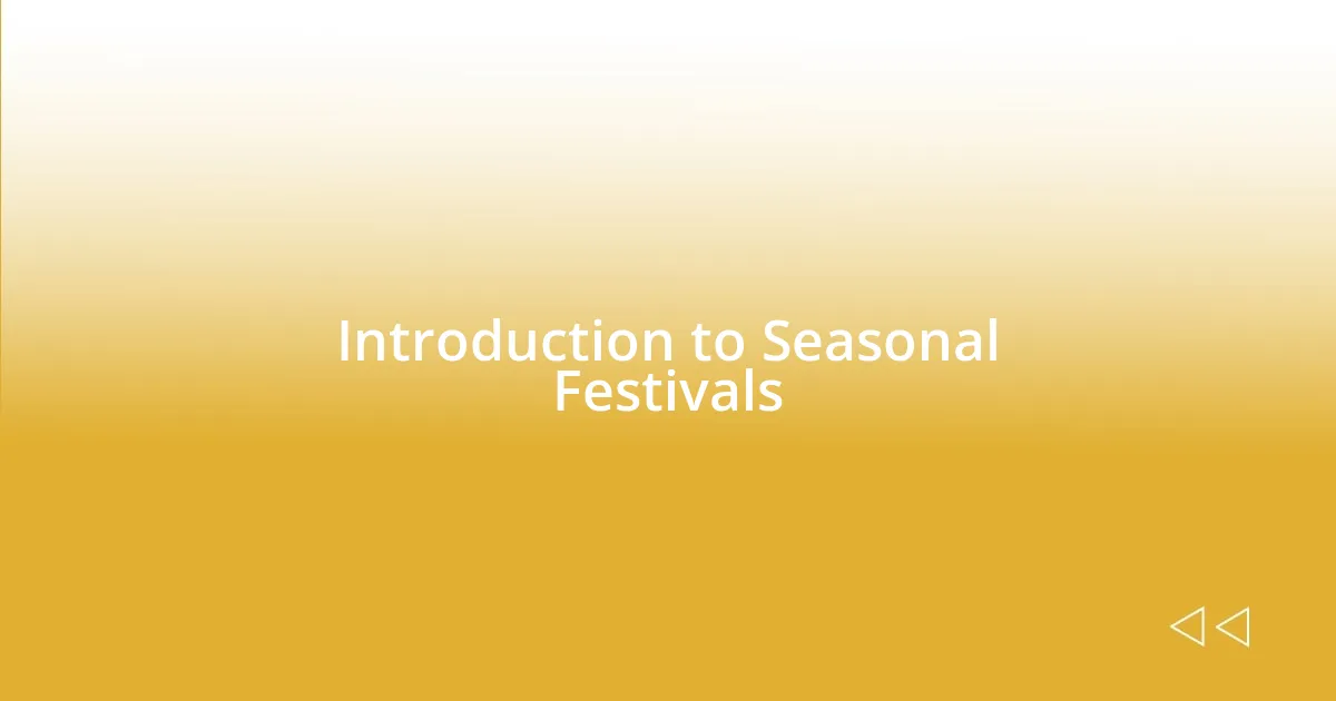 Introduction to Seasonal Festivals