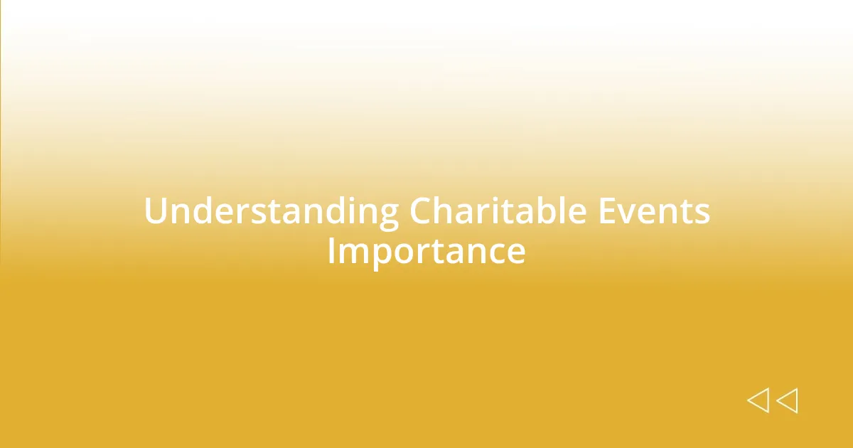 Understanding Charitable Events Importance