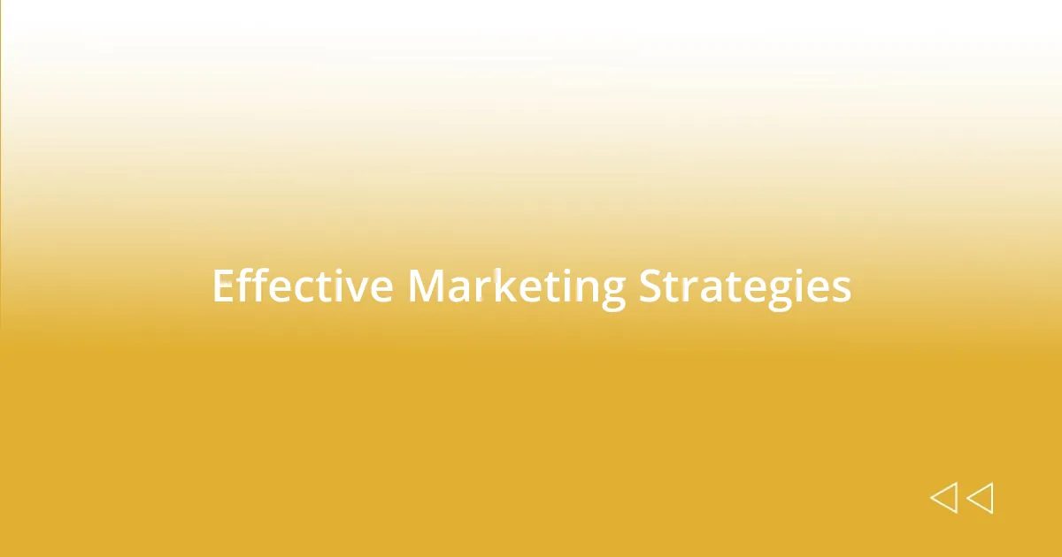 Effective Marketing Strategies