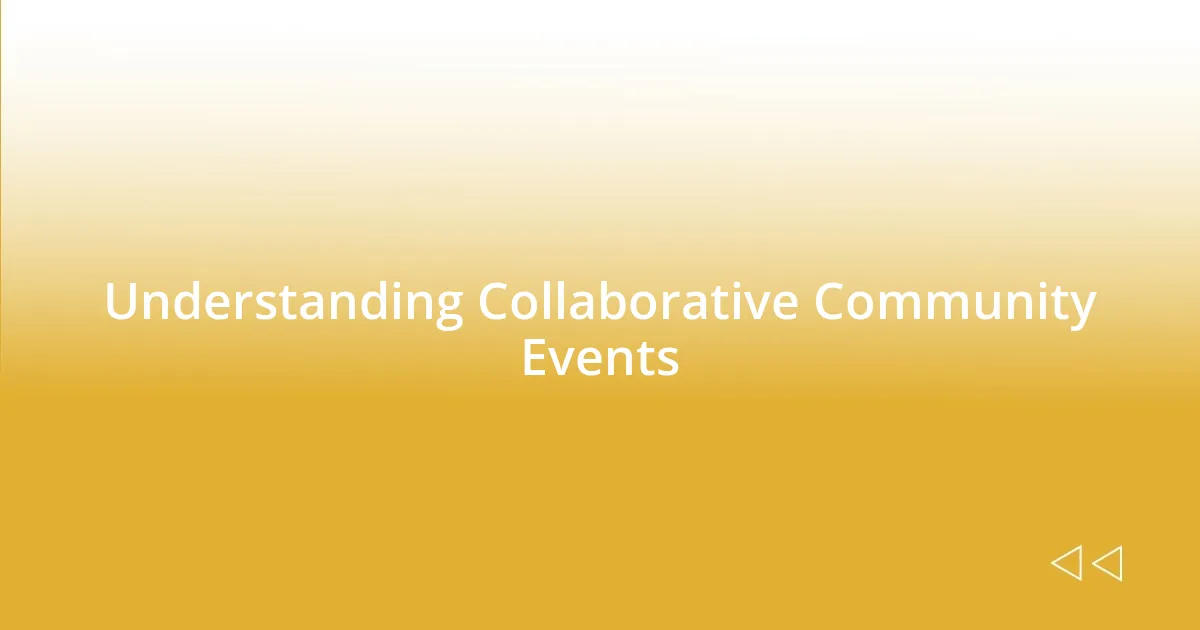 Understanding Collaborative Community Events