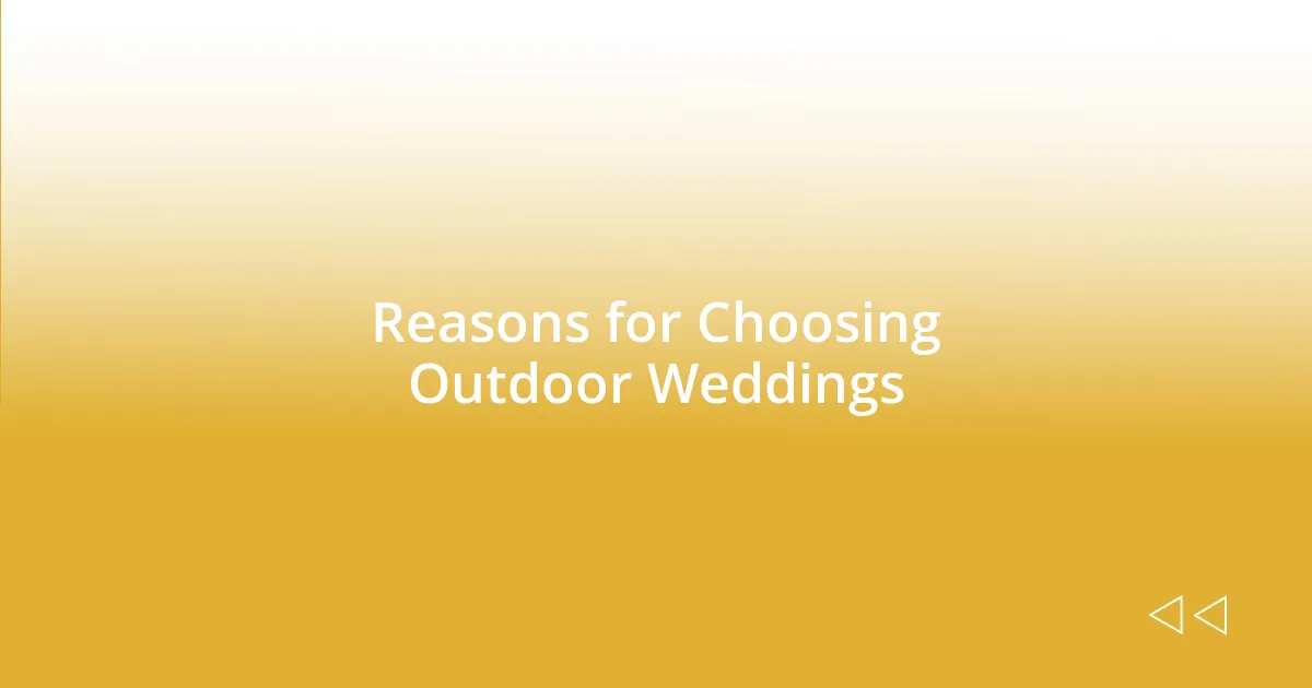 Reasons for Choosing Outdoor Weddings