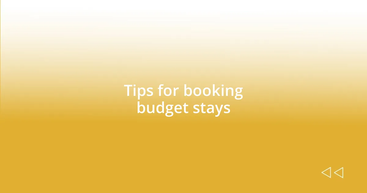 Tips for booking budget stays