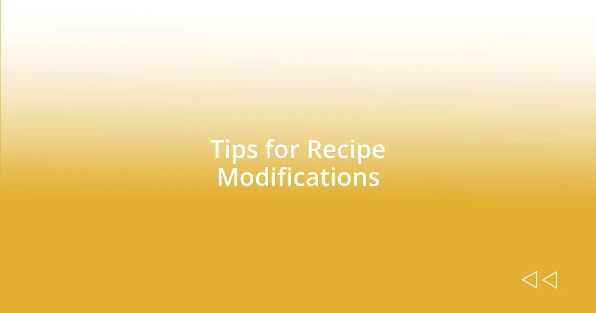 Tips for Recipe Modifications