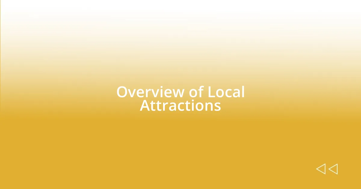 Overview of Local Attractions