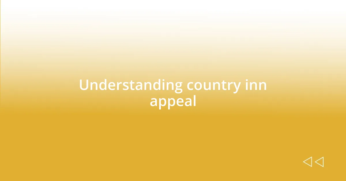 Understanding country inn appeal