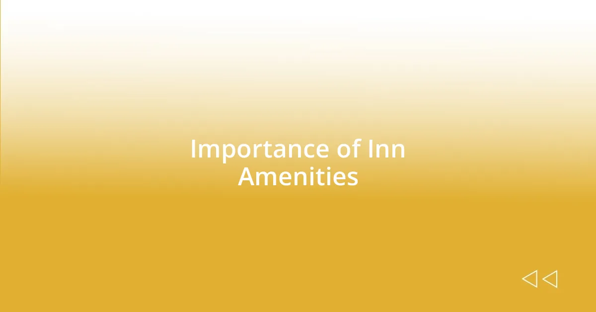 Importance of Inn Amenities