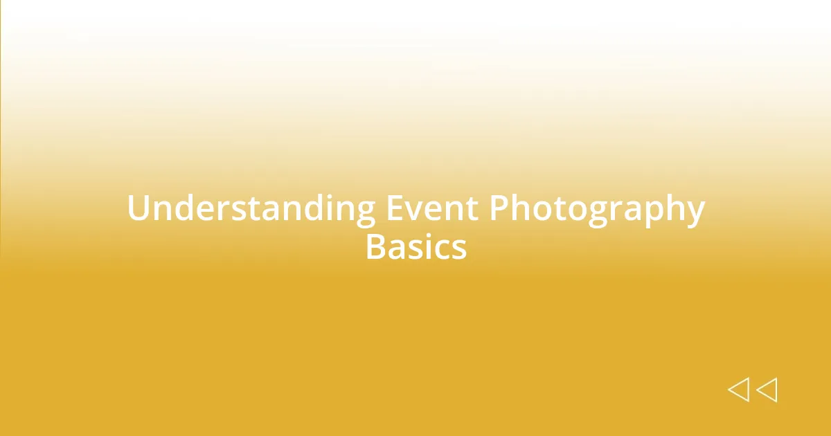 Understanding Event Photography Basics