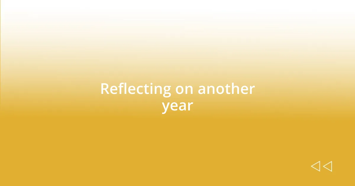 Reflecting on another year